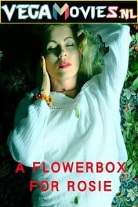 A Flowerbox for Rosie 2021 English Full Movie WEB-DL 480p 720p