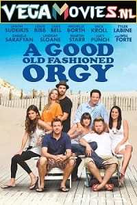 A Good Old Fashioned Orgy 2011 English Full Movie WEB-DL 480p 720p 1080p