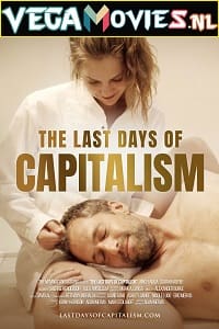The Last Days of Capitalism 2020 English Full Movie WEB-DL 480p 720p