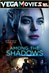 Among the Shadows 2019 Dual Audio Hindi-English WeB-DL 480p 720p