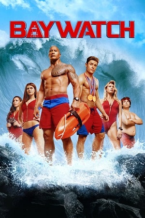 Baywatch 2017 Dual Audio Hindi-English 480p 720p 1080p 2160p