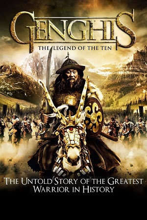 Genghis The Legend of the Ten 2012 BluRay Dual Audio Hindi-Mongolian 480p 720p 1080p