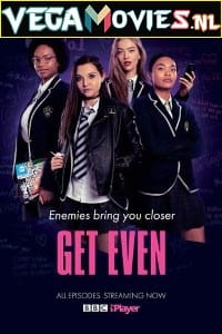 Get Even Season 1 Dual Audio Hindi-English Complete Netflix Web Series 480p 720p