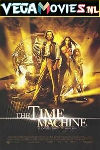 The Time Machine 2002 Dual Audio Hindi-English 480p 720p 1080p