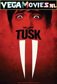 Tusk 2014 English Full Movie WEB-DL 480p 720p