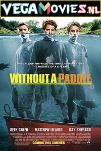 Without a Paddle 2004 Dual Audio Hindi-English 480p 720p 1080p
