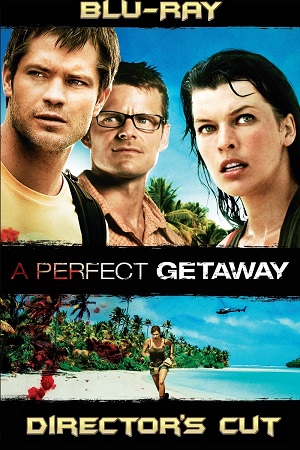 A Perfect Getaway 2009 BluRay Dual Audio Hindi-English Director’s Cut Full Movie 480p 720p 1080p