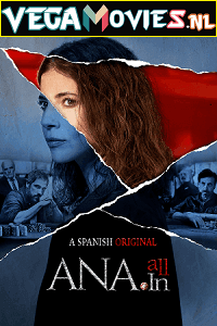 Ana All In - Ana Tramel El juego 2021 Season 1 Hindi Dubbed 480p 720p HDRip