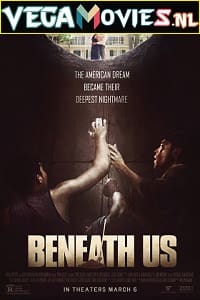 Beneath Us 2019 Dual Audio Hindi-English 480p 720p 1080p