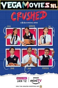 Crushed 2022 Season 1 Hindi Complete Amazon MiniTV WEB Series 480p 720p WEB-DL