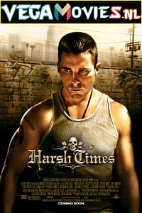 Harsh Times 2005 Dual Audio Hindi-English 480p 720p 1080p