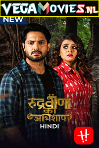 Rudraveena Ka Abhishaap 2021 Season 1 Hindi Dubbed 480p 720p HDRip
