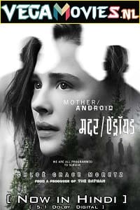 Mother/Android 2022 Dual Audio Hindi-English 480p 720p 1080p