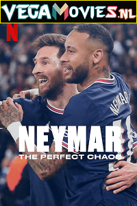 Netflix Neymar The Perfect Chaos 2022 Season 1 Dual Audio Hindi-English 480p 720p HDRip