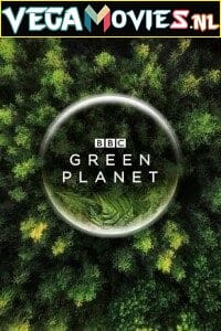 The Green Planet 2022 Season 1 Complete English WEB Series 720p WEB-DL