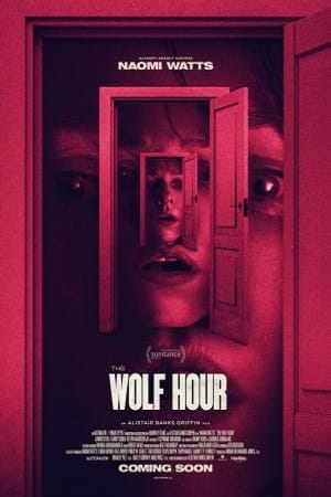 The Wolf Hour 2019 Dual Audio Hindi-English 480p 720p 1080p