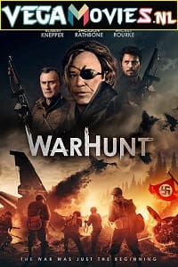 WarHunt 2022 English Full Movie 480p 720p 1080p
