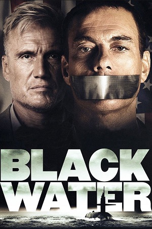 Black Water 2018 Dual Audio Hindi-English BluRay 480p 720p 1080p