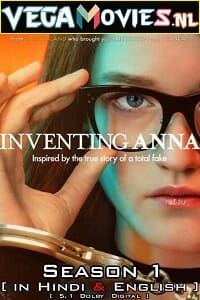 Inventing Anna 2022 Season 1 Dual Audio Hindi-English 480p 720p 1080p WEB-DL