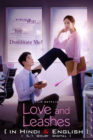 Love And Leashes 2022 Dual Audio Hindi-English 480p 720p 1080p