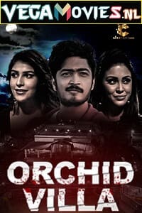 Orchid Villa Season 1 2022 UNRATED Hindi Complete Web Series 480p 720p
