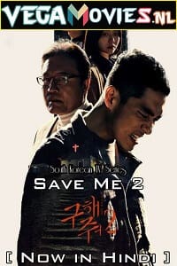 Save Me 2 Season 1 2019 Hindi Dubbed Korean Drama Complete Web Series 480p 720p WEB-DL