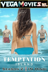 Temptation Island Season 2 2022 Hindi Dubbed Voot Select Complete Web Series 480p 720p WEB-DL