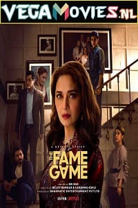 The Fame Game 2022 Season 1 Hindi Complete Netflix Original WEB Series 480p 720p 1080p WEB-DL