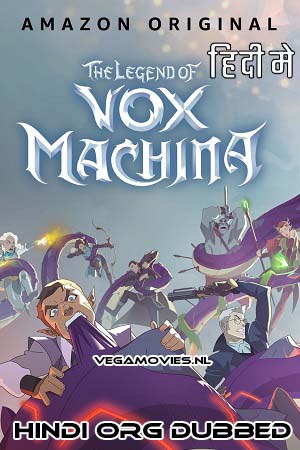 The Legend of Vox Machina Season 1 - 2 Dual Audio Hindi - English Complete Web Series 720p