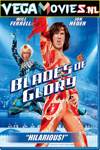 Blades of Glory 2007 Dual Audio Hindi 480p 720p 1080p