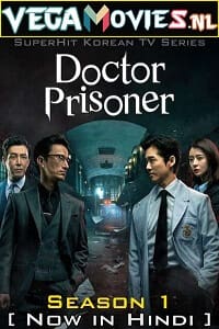 Doctor Prisoner 2019 Season 1 ORG Hindi Dubbed 480p 720p WEB-DL