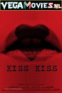 Kiss Kiss 2019 Hindi Dubbed Full Movie 480p 720p