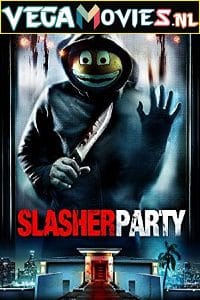 Slasher Party 2019 Dual Audio Hindi-English WeB-DL 480p 720p 1080p