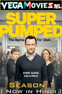 Super Pumped 2022 Season 1 Dual Audio Hindi-English 480p 720p 1080p WEB-DL