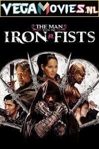 The Man with the Iron Fists 2012 Dual Audio Hindi-English 480p 720p 1080p