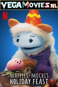 Waffles - Mochi Holiday Feast 2021 Dual Audio Hindi-English 720p 1080p