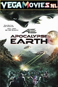 AE Apocalypse Earth 2013 Dual Audio Hindi-English 480p 720p
