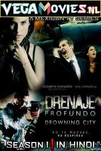 Drowning City 2010 Season 1 Hindi Dubbed Complete WEB Series 480p 720p WEB-DL