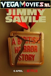 Jimmy Savile A British Horror Story 2022 Season 1 Dual Audio Hindi-English 480p 720p WEB-DL