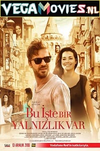 Bu Iste Bir Yalnizlik Var 2013 Dual Audio Hindi-English 480p 720p 1080p