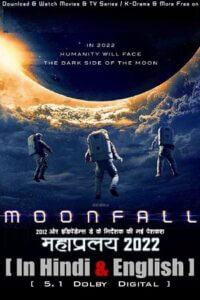 Moonfall 2022 WEB-DL Dual Audio Hindi ORG. Dubbed - English 480p 720p 1080p 2160p UHD 4K