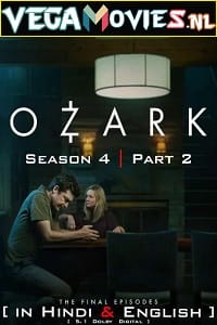 Netflix Ozark 2022 Season 4 - Part 2 Dual Audio Hindi-English 480p 720p 1080p WEB-DL