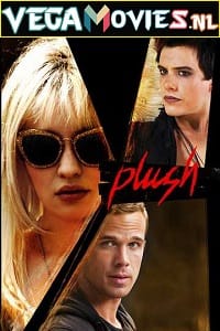 Plush 2013 English with Subtitles Full Movie BluRay 480p 720p 1080p