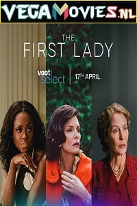 The First Lady 2022 Season 1 S01E10 Added Dual Audio Hindi-English 480p 720p WEB-DL