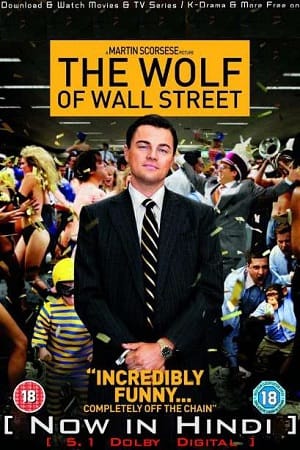 The Wolf of Wall Street 2013 Dual Audio Hindi-English 480p 720p 1080p 2160p UHD