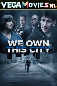 We Own This City 2022 Season 1 Complete English With Subtitles 720p WEB-DL