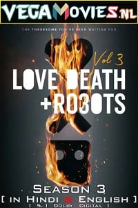 Love, Death and Robots 2022 Season 3 Dual Audio Hindi-English 480p 720p 1080p WEB-DL