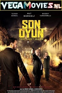 Son Oyun 2018 Dual Audio Hindi-Turkish WeB-DL 480p 720p