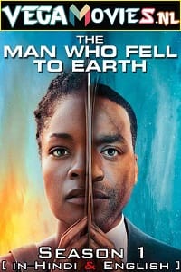 The Man Who Fell to Earth 2022 Season 1 Dual Audio Hindi-English 480p 720p WEB-DL