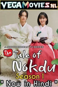 The Tale of Nokdu 2019 Season 1 Hindi Dubbed Complete Korean Drama Series 480p 720p WEB-DL